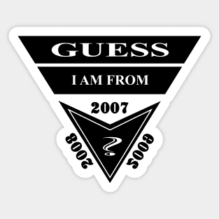 GUESS, I AM FROM? SAMER BRASIL 2007 2008 2009 Sticker